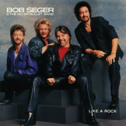 Bob Seger and the Silver Bullet Band - Like a Rock - Vinyl.jpg